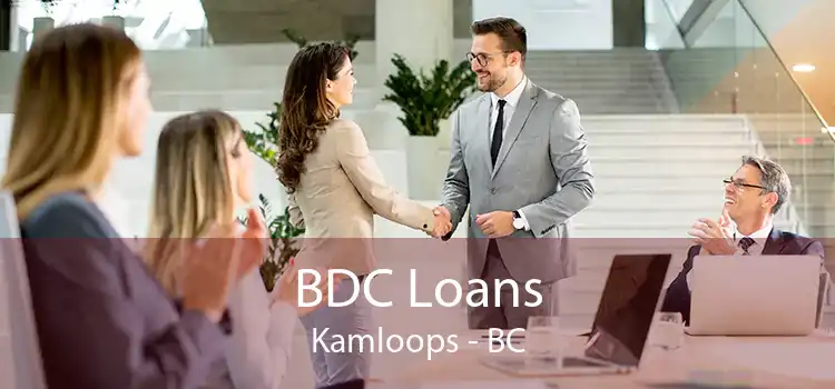 BDC Loans Kamloops - BC